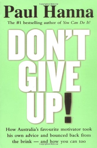 Dont Give Up ( Paul Hanna )